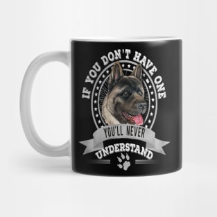 If You Don't Have One You'll Never Understand American Akita Owner Mug